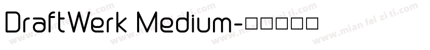 DraftWerk Medium字体转换